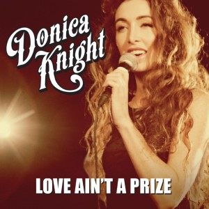Donica_Knight__Love_Aint_a_Prize_cover (1)